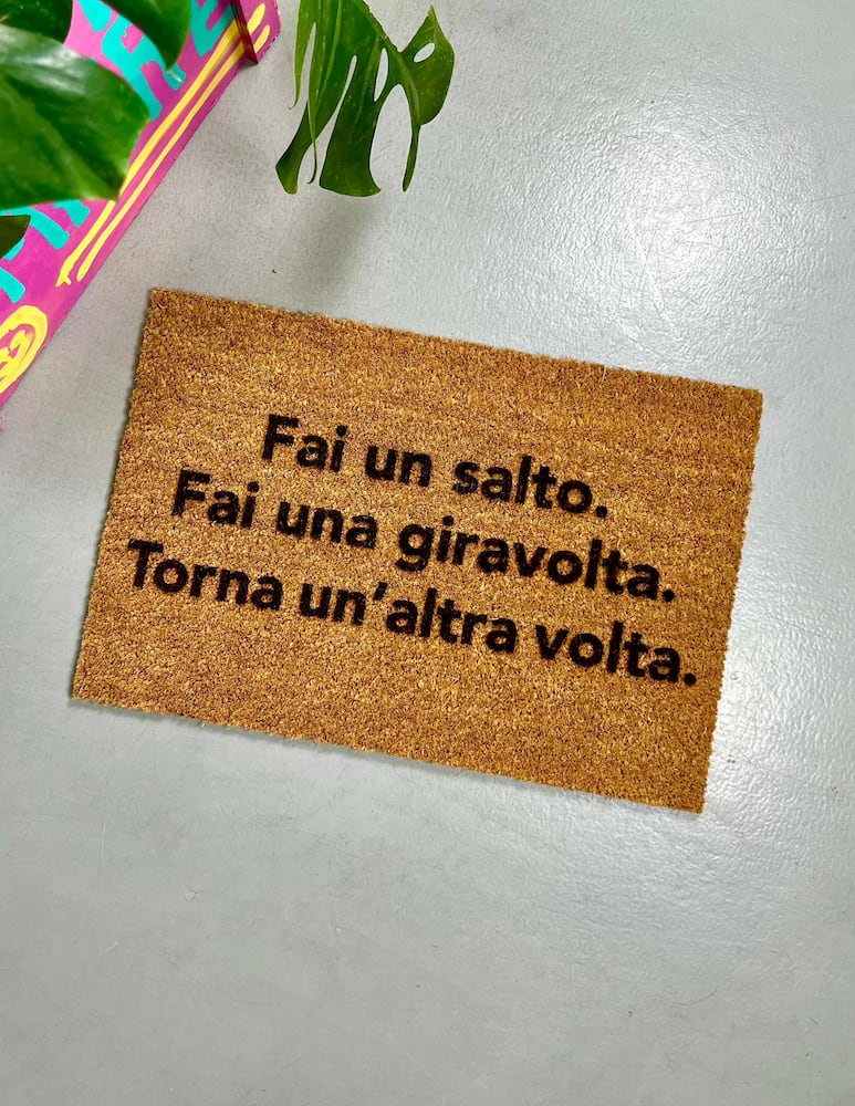Insulti Luminosi Zerbino Fai Un Salto Fai Una Giravolta Torna Un'altra Volta - immagine 1 Insulti Luminosi Zerbino Fai Un Salto Fai Una Giravolta Torna Un'altra Volta - immagine 1