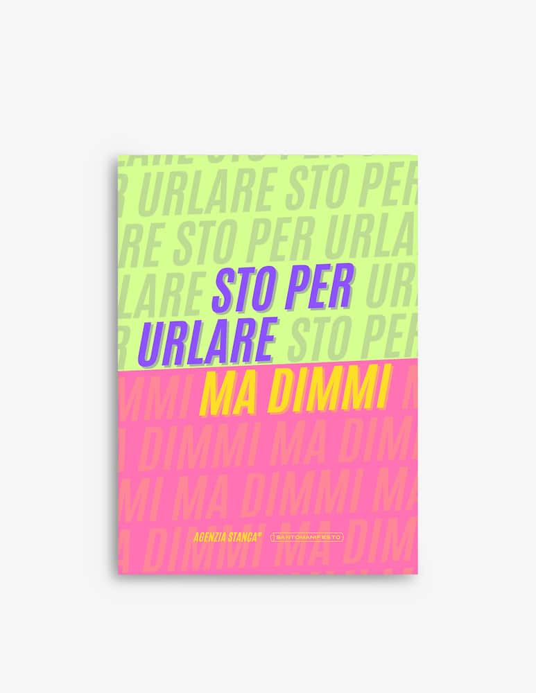 rinascente Santomanifesto Poster Sto Per Urlare Ma Dimmi