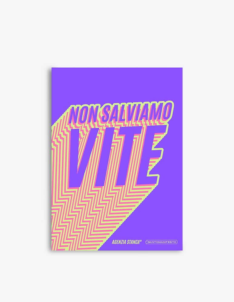 rinascente Santomanifesto Poster Non Salviamo Vite