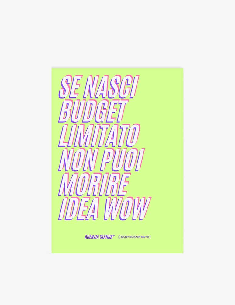 Santomanifesto Poster Se Nasci Budget Limitato Non Puoi Morire Idea Wow - picture 1 Santomanifesto Poster Se Nasci Budget Limitato Non Puoi Morire Idea Wow - picture 1