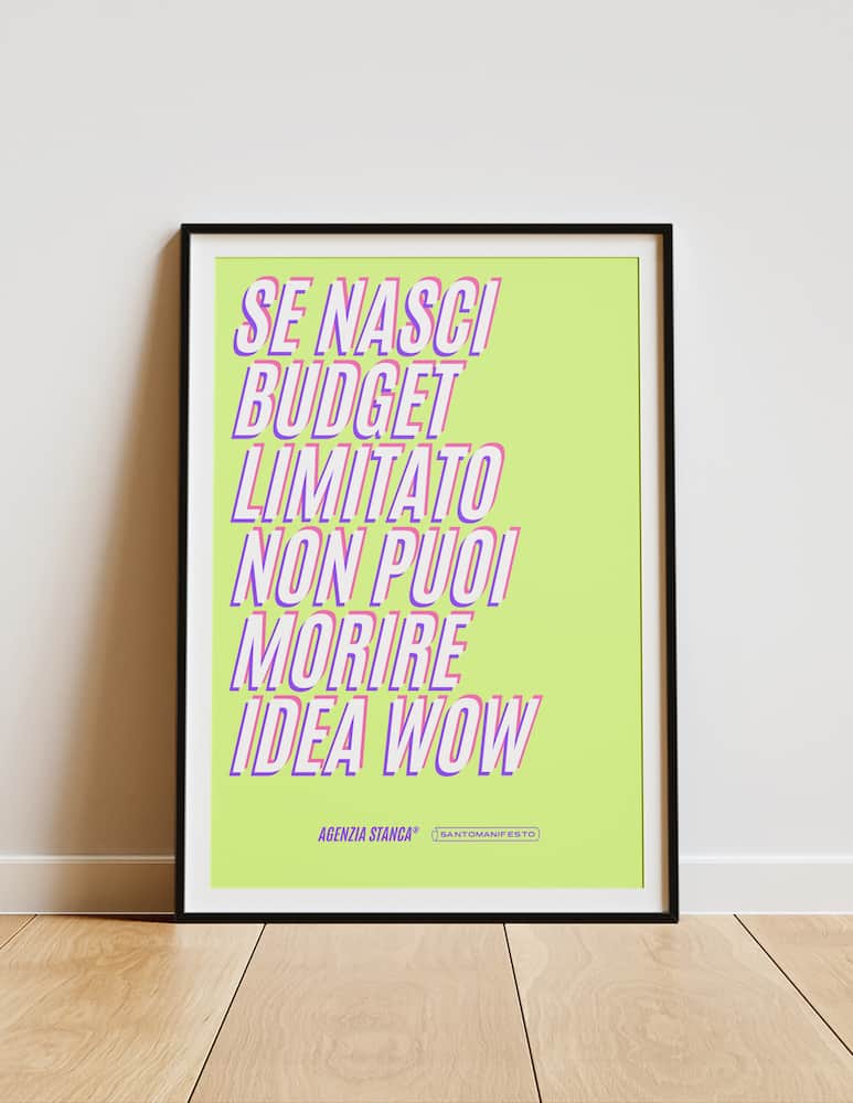 Santomanifesto Poster Se Nasci Budget Limitato Non Puoi Morire Idea Wow - picture 2 Santomanifesto Poster Se Nasci Budget Limitato Non Puoi Morire Idea Wow - picture 2