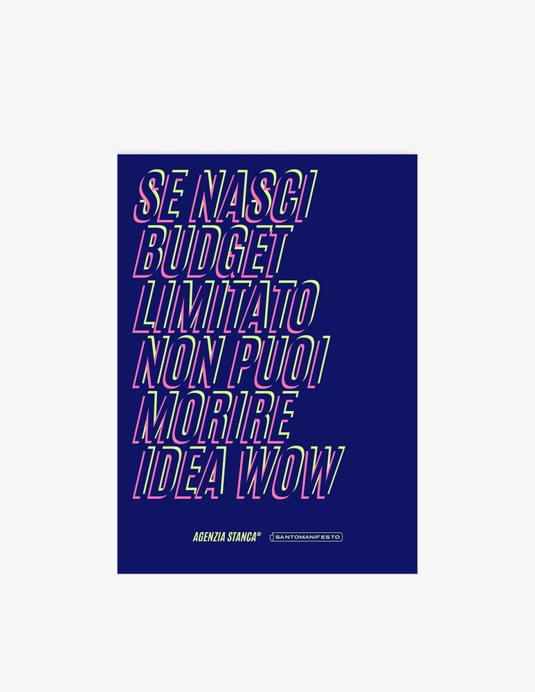 Santomanifesto Poster Se Nasci Budget Limitato Non Puoi Morire Idea Wow - immagine 1 Santomanifesto Poster Se Nasci Budget Limitato Non Puoi Morire Idea Wow - immagine 1