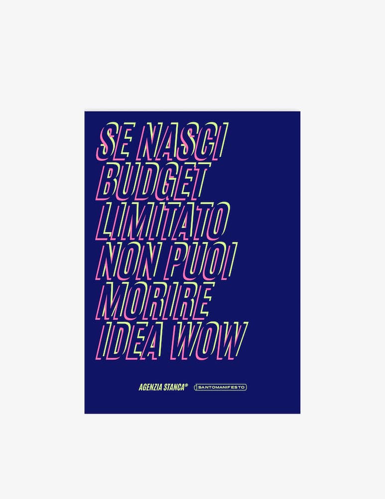 rinascente Santomanifesto Poster Se Nasci Budget Limitato Non Puoi Morire Idea Wow