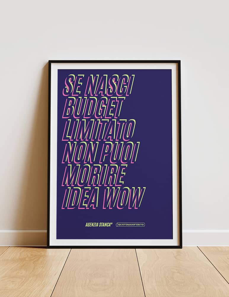 rinascente Santomanifesto Poster Se Nasci Budget Limitato Non Puoi Morire Idea Wow