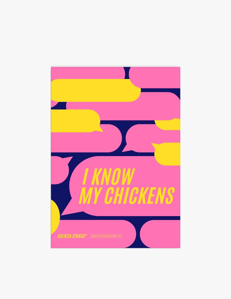 rinascente Santomanifesto Poster I Know My Chickens