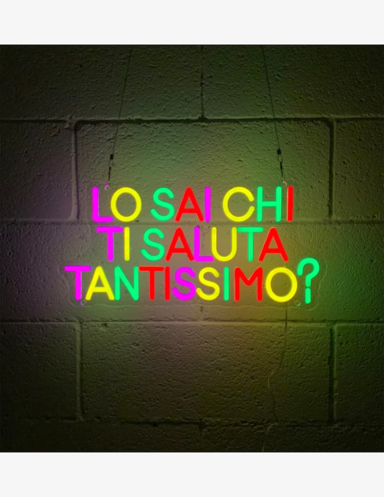 Insulti Luminosi Insegna luminosa Lo Sai Chi Ti Saluta Tantissimo - immagine 1 Insulti Luminosi Insegna luminosa Lo Sai Chi Ti Saluta Tantissimo - immagine 1
