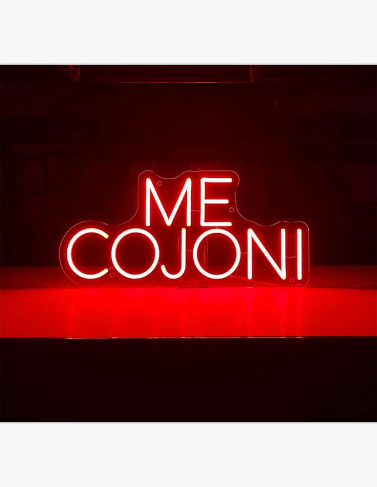 Insulti Luminosi Luminous sign Me Cojoni - picture 1 Insulti Luminosi Luminous sign Me Cojoni - picture 1