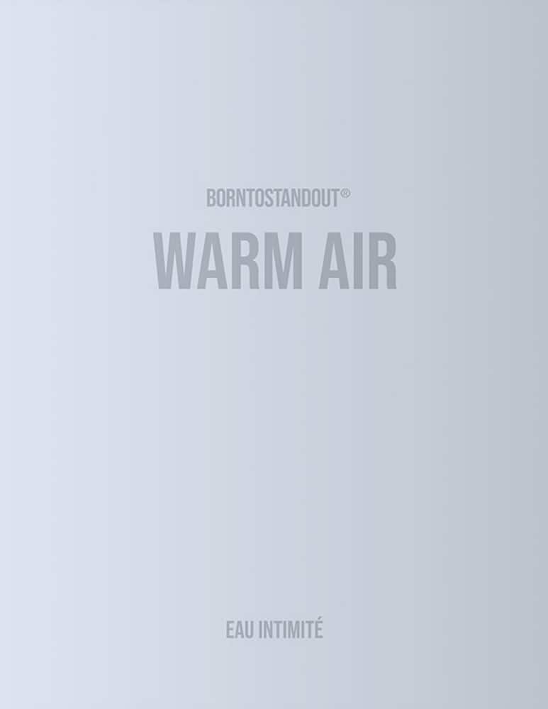 BORNTOSTANDOUT Warm Air - immagine 2 BORNTOSTANDOUT Warm Air - immagine 2