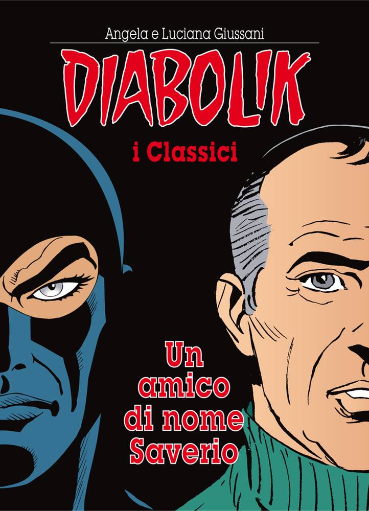 rinascente Diabolik Un Amico Di Nome Saverio - I Classici